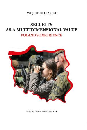 Security as a multidimensional value. Poland's experience