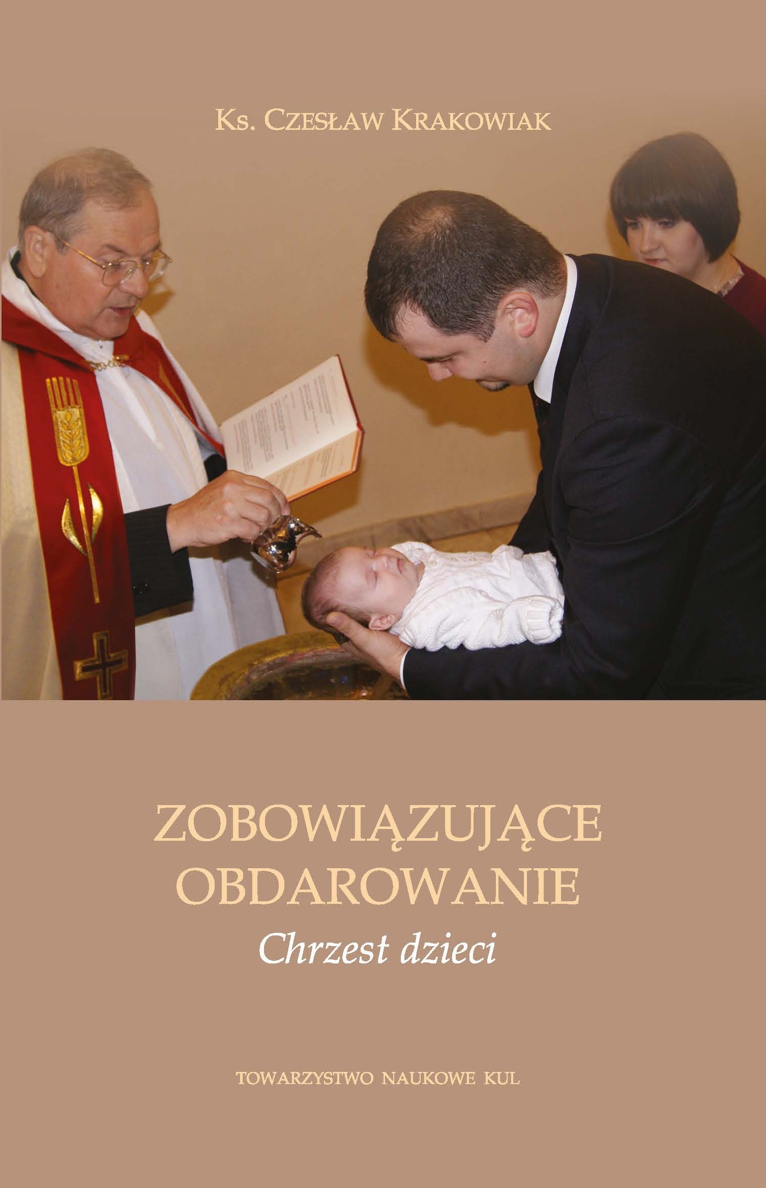 Zobowiązujące obdarowanie. Chrzest dzieci.